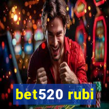 bet520 rubi